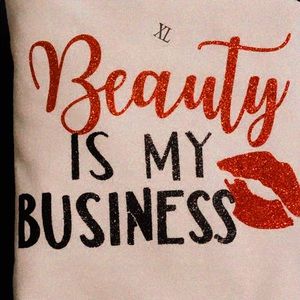 Beauty Is My Business Custom T Shirt! Unisex